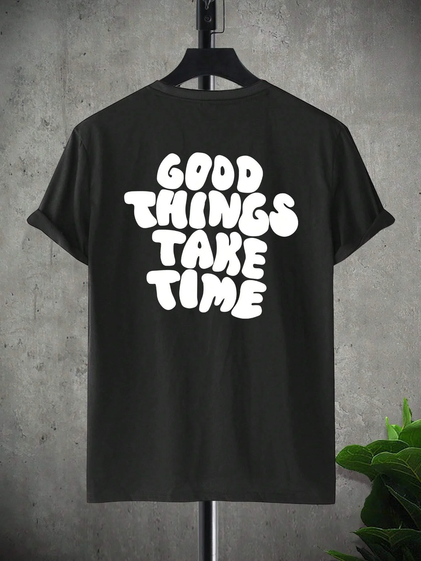 Good Things Take Time Funny Letter Graphic Men T-Shirt - Uniqwear